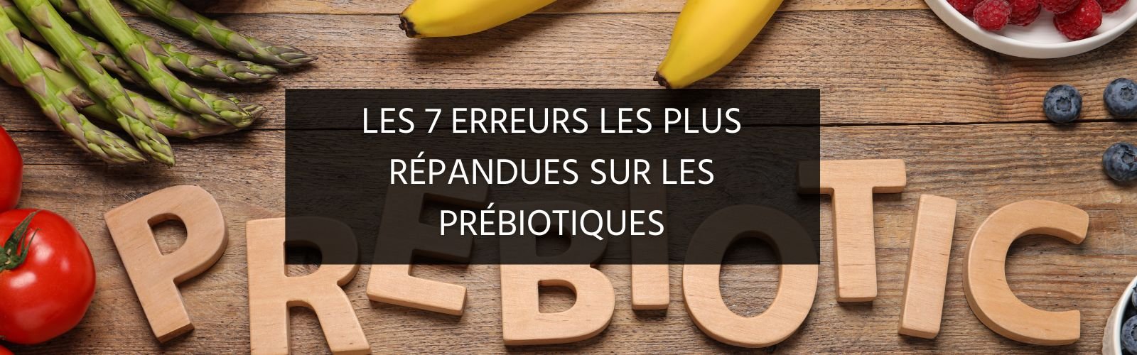 Les 7 erreurs les plus communes sur les prébiotiques Eczema Atopique